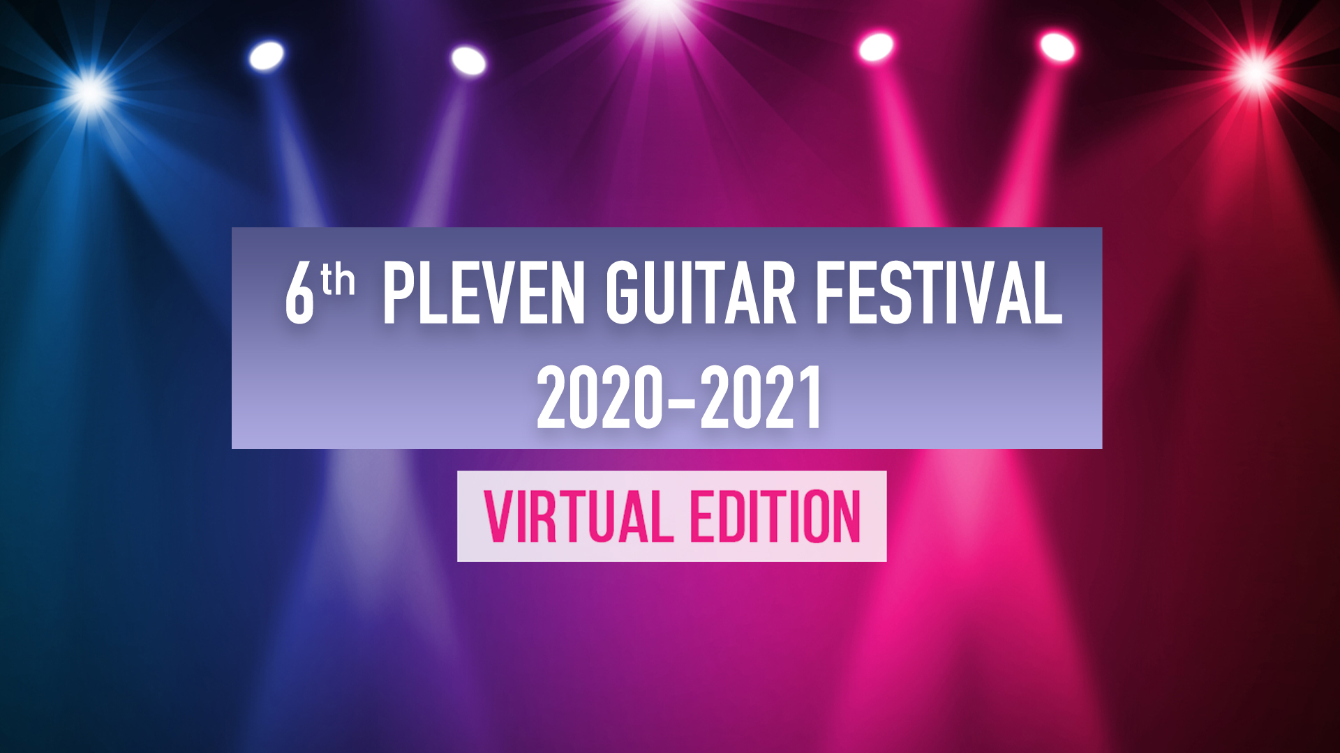 6th Pleven Guitar Festival 2020-2021